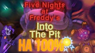 Я ПРОШЕЛ FNAF: Into the Pit На 100% ДОСТИЖЕНИЙ (Five Nights at Freddy's Into the Pit на 100% ачивок)