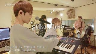 [KSTYLE TV] DAY6 Soundtrack EP04 | Re-imagining Wonder Girls's "Like This" рус. саб