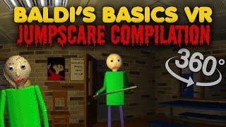 Baldi's Basics 360 VR Part #3: JUMPSCARE COMPILATION