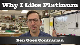 Why I Like Platinum - Ben Goes Contrarian
