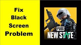 How to Fix PUBG NEW STATE Black Screen Error Problem in Android & iOS 100% Solution