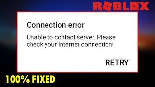 Fix Roblox Error Unable to Contact Server Please Check Your Internet Connection