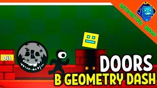  ДОРС В GEOMETRY DASH! ДВЕРИ! DOORS В ГЕОМЕТРИ ДАШ! УНИКАЛЬНЫЕ УРОВНИ  Geometry Dash Прохождение