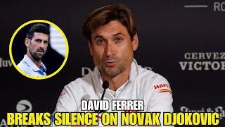 BREAKING: DAVID FERRER BREAKS SILENCE ON NOVAK DJOKOVIC! TENNIS NEWS TODAY