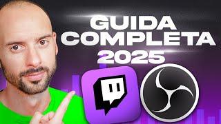 Impostazioni OBS e Twitch 2025: Guida Streaming per Principianti