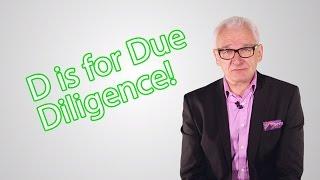 D is for Due Diligence - Graham Rowan's A - Z of Investing