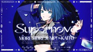 Supernova / MORE MORE JUMP！× KAITO [CC lyrics TH/JP/EN]