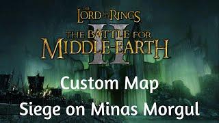 BFME II Custom Map: Siege on Minas Morgul