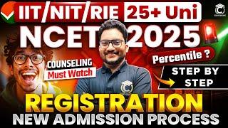 NCET 2025 Big Update | Next What to do? | NCET New Admission Process | NCET Counselling Start