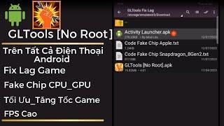 GLTools Fix Lag Game [No Root] Trên Tất Cả Điện Thoại Android | Tối Ưu, Tăng Tốc Game, Fake Chip