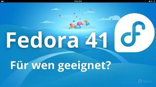 Was ist neu in Fedora 41?