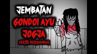 MISTERI JEMBATAN GONDOL AYU JOGJA | #ceritabergambar #drawstory #ceritahoror #ceritamisteri