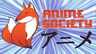 The Anime Society!