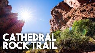 Cathedral Rock Trail Sedona - You Must See This View!