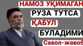 намоз укимаган одам руза тутса буладими °Шайх Мухаммад Содик Мухаммадюсуф°