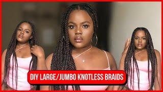 DIY LARGE/JUMBO KNOTLESS BRAIDS | PART 2 | AVA ANTHONY
