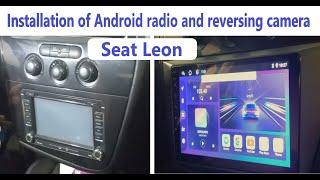 Installation of Android head unit and reversing camera on Seat Leon mk 2