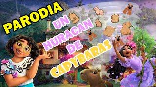 UN HURACAN DE CAPYBARAS ️ | ENCANTO | PARODIA |  @KradRaven89