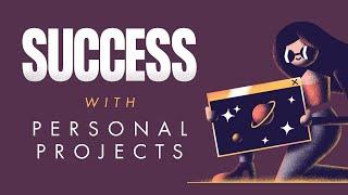 6 Tips for Online Success with Personal Projects