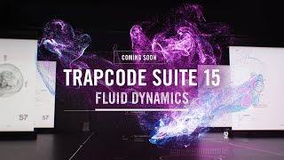 Trapcode Suite 15 with NEW Fluid Dynamics