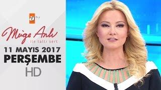 Müge Anlı ile Tatlı Sert 11 Mayıs 2017 Perşembe - 1842. Bölüm - atv