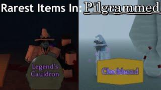 Rarest Items In Pilgrammed