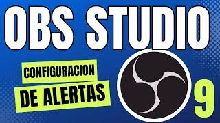 9 - Tutorial Completo de OBS Studio 2023 - CONFIGURACION DE ALERTAS