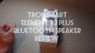 Review - The Tronsmart Element T2 Plus waterproof bluetooth speaker. #Tech #Tronsmart