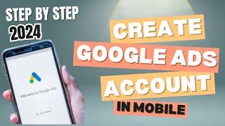 Create Google Ads Account in Mobile | Set Up a Google Ads Account (2024) #amfahhtech