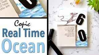 How to Copic Colour Ocean in Real Time - Cards 4 Men 60th Birthday!