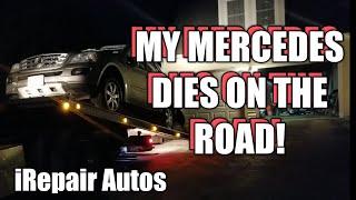 iRepair Autos' Mercedes ML350 Dies On The Road!  | iRepair Autos