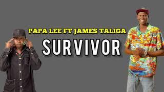 Survivor by Papa Lee ft James Taliga ~ South Sudan New Music