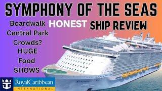 Too big? Too crowded? A FULL Ship Review of the huge Symphony of the Seas!