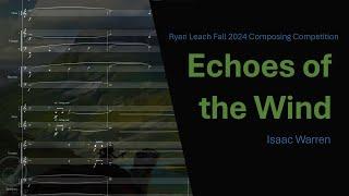 Ryan Leach Fall 2024 Composing Competition | Echoes of the Wind | Isaac Warren