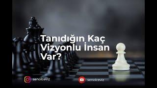 Vizyon Nedir? | Nasıl Vizyon Sahibi olunur? | Kimler Vizyon Sahibidir?