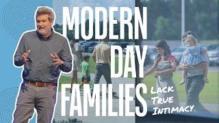 Modern Day Families: Lack True Intimacy // Temple Baptist Church