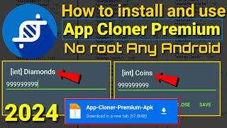 How to install and use App Cloner Premium No Root Any Android|| 2024