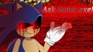 Ask Sonic.exe Q and A! part 2