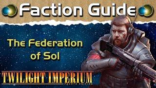 Twilight Imperium 4 Faction Guide | The Federation of Sol