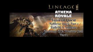 Lineage 2 Quest - Possessor Of A Precious Soul Part 1 Tutorial - Lineage 2 High Five Athena Royale