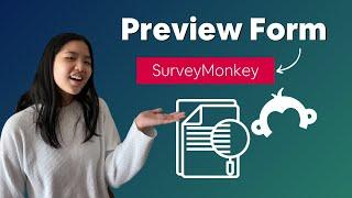 How to Preview Form on SurveyMonkey