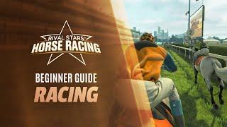 Beginner Guide to Racing | Rival Stars Horse Racing