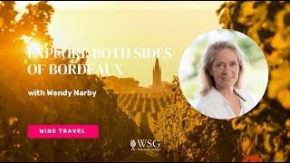 Explore Both Sides of Bordeaux with Wendy Narby