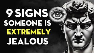 9 Signs Someone is Jealous & Envious of You | Stoicism