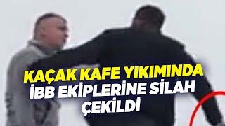 Kaçak Kafe Yıkımında İBB Ekiplerine Silah Çekildi! | Mesut Kösedağı | KRT Haber