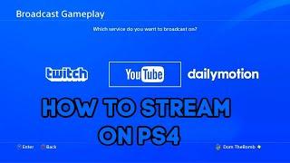 "HOW TO STREAM on Youtube and Twitch on the PS4" - How to Broadcast on the PS4 Twitch and Youtube!