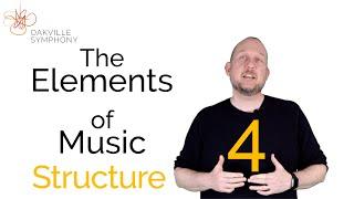 (4/5) Oakville Symphony Presents The Elements of Music 4: Structure by David Rehner