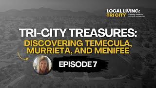 Tri City Treasures: Discovering #Temecula, #Murrieta, and #Menifee