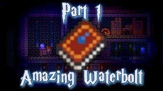 Terraria - Water Bolt Spell, Wizard tips part 1