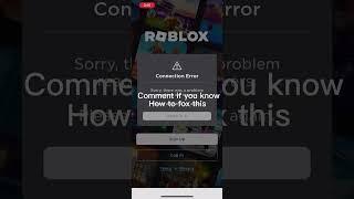 Roblox connection error (comment if you know how to fix this)